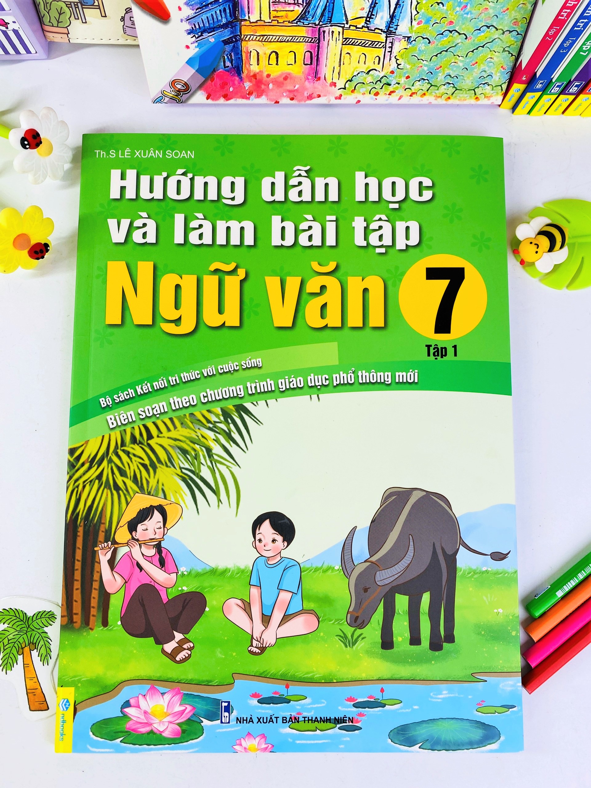 Sách - Hướng Dẫn Học Và Làm Bài Tập Ngữ Văn 7 - Biên soạn theo chương trình GDPT mới - Bộ sách Kết Nối - ndbooks
