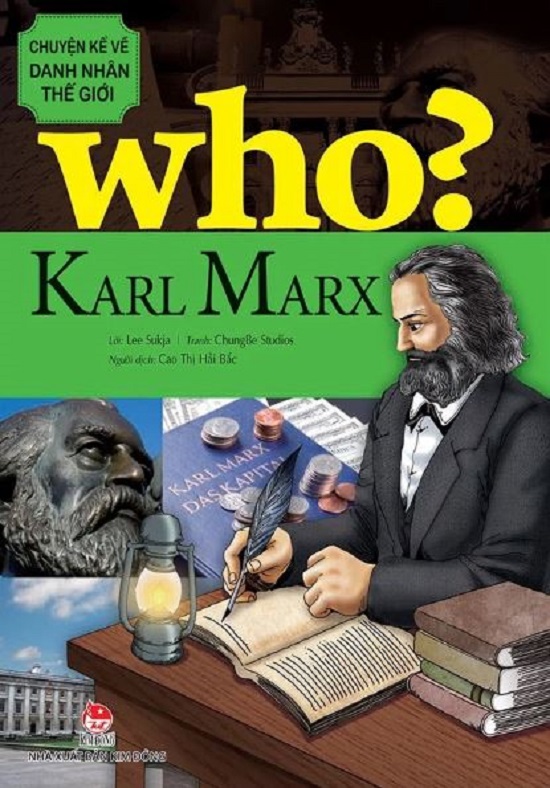 Who? Chuyện kể về danh nhân thế giới - Karl Marx