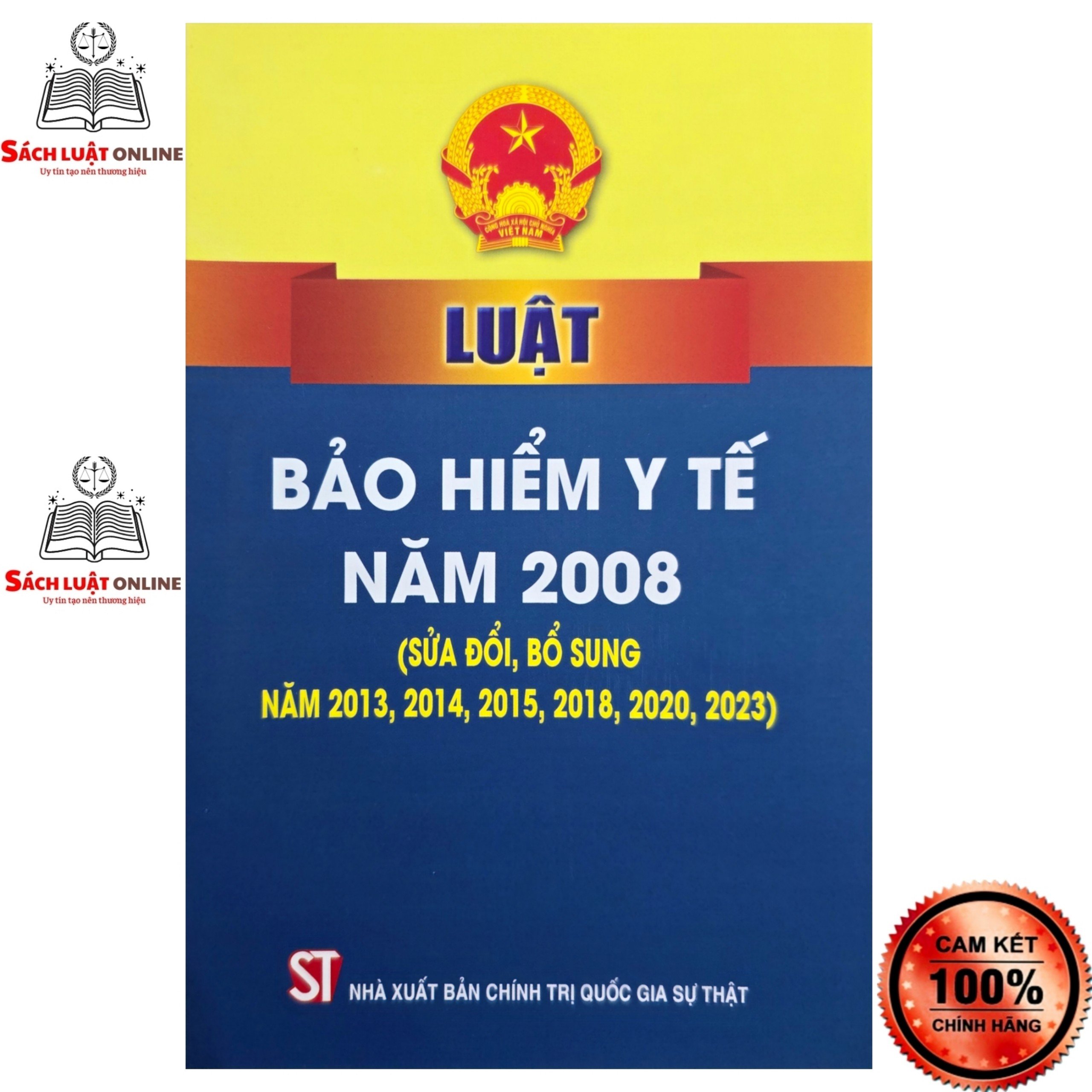 Sách - Luật bảo hiểm y tế (Nhà xuất bản Chính trị quốc gia Sự thật)