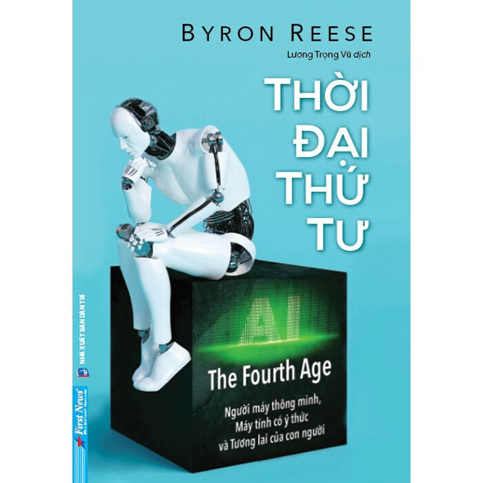 Thời Đại Thứ Tư - Byron Reese - Lương Trọng Vũ dịch -