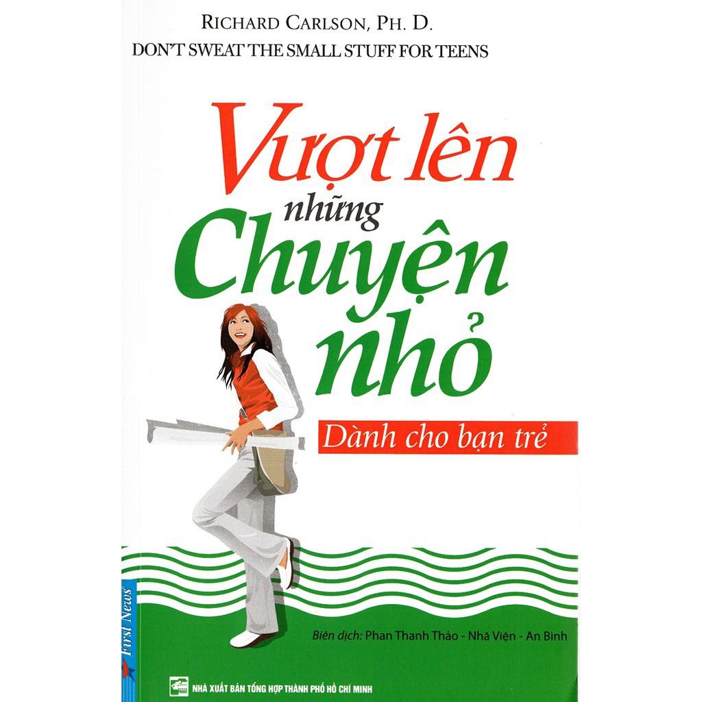 Vượt Lên Những Chuyện Nhỏ Dành Cho Bạn Trẻ - Bản Quyền