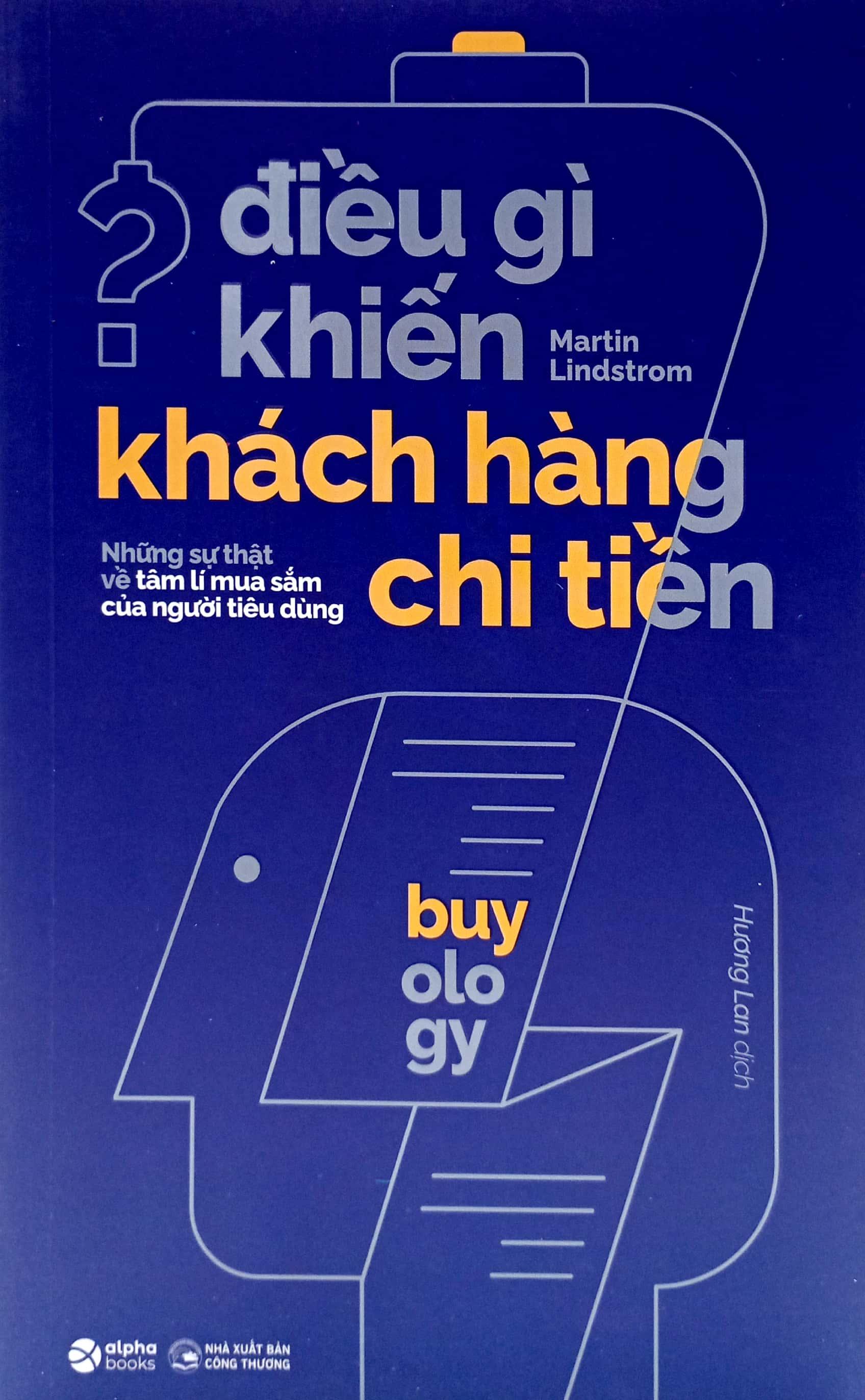 Điều Gì Khiến Khách Hàng Chi Tiền (Tái Bản 2023)
