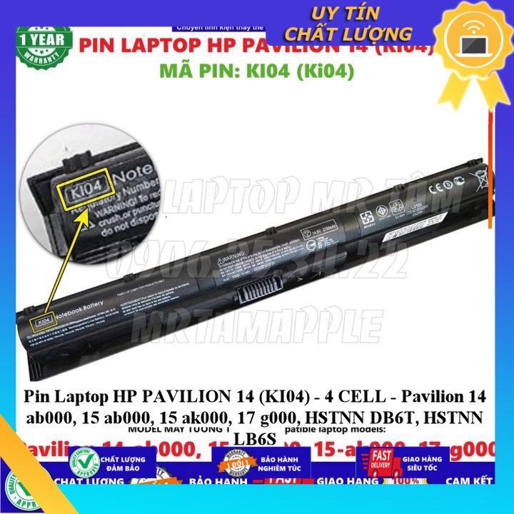 Pin dùng cho Laptop HP PAVILION 14 (KI04) Pavilion 14 ab000, 15 ab000 15 ak000 17 g000 HSTNN DB6T HSTNN LB6S - Hàng Nhập Khẩu  MIBAT666