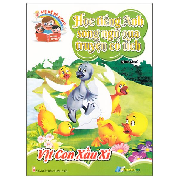 Học Tiếng Anh Song Ngữ Qua Truyện Cổ Tích - Vịt Con Xấu Xí