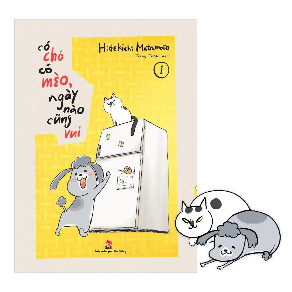 Có chó có mèo, ngày nào cũng vui - Tập 1 - Tặng kèm Bookmark - Bản Quyền