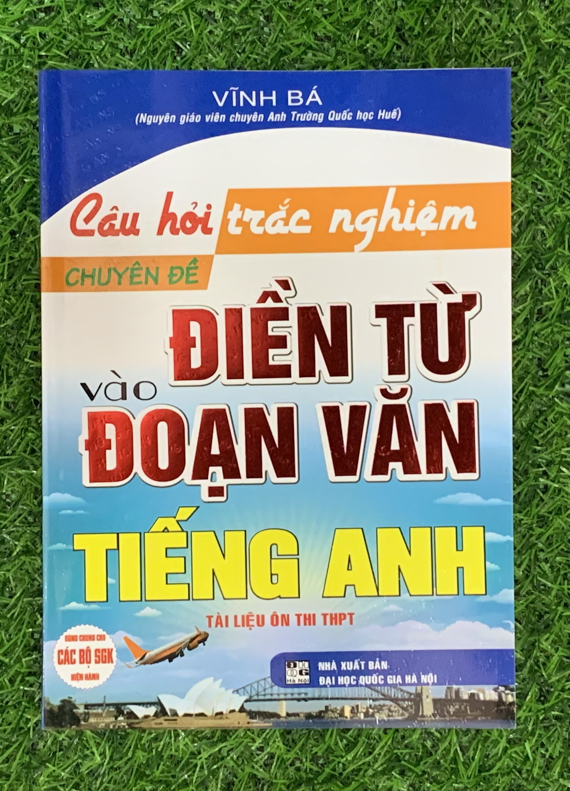 SÁCH - Câu Hỏi Trắc Nghiệm Chuyên Đề Điền Từ Vào Đoạn Văn Tiếng Anh (HA-MK1)