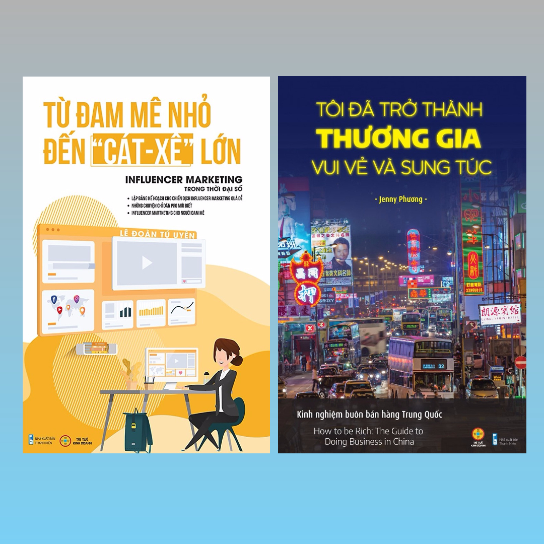 Combo Từ Đam Mê Nhỏ Đến Cát Xê Lớn + Tôi Đã Trở Thành Thương Gia Vui Vẻ Và Sung Túc