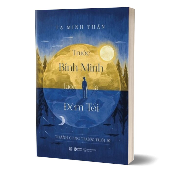 Trước Bình Minh Luôn Là Đêm Tối -