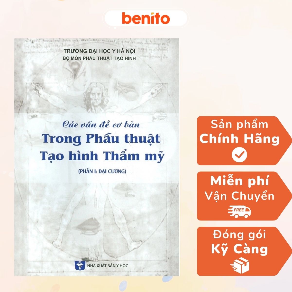 Benito - Sách - Các vấn đề cơ bản trong phẫu thuật tạo hình thẩm mỹ (Phần 1: Đại cương) - NXB Y học