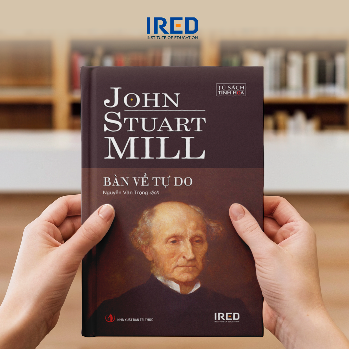 Sách Bàn Về Tự Do (On Liberty) - John Stuart Mill - IRED Books
