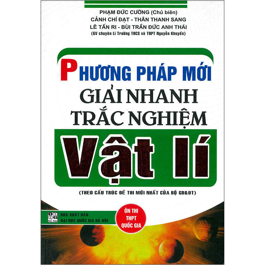 Phương Pháp Mới Giải Nhanh Trắc Nghiệm Vật Lí (Theo Cấu Trúc Đề Thi Mới Nhất Của Bộ GD&amp;DT) - Tái Bản 2020