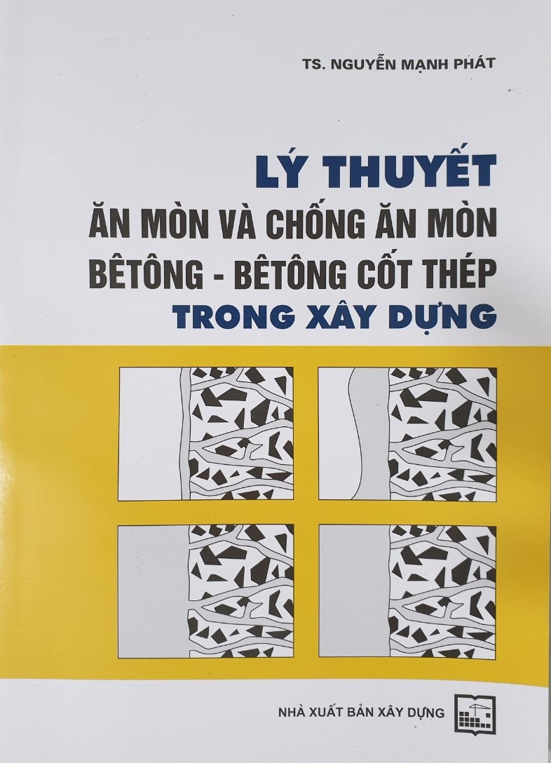 Lý Thuyết Ăn Mòn Và Chống Ăn Mòn Bêtông, Và Bêtông Cốt Thép Trong Xây Dựng