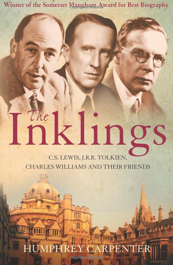 The Inklings: C. S. Lewis, J. R. R. Tolkien And Their Friends