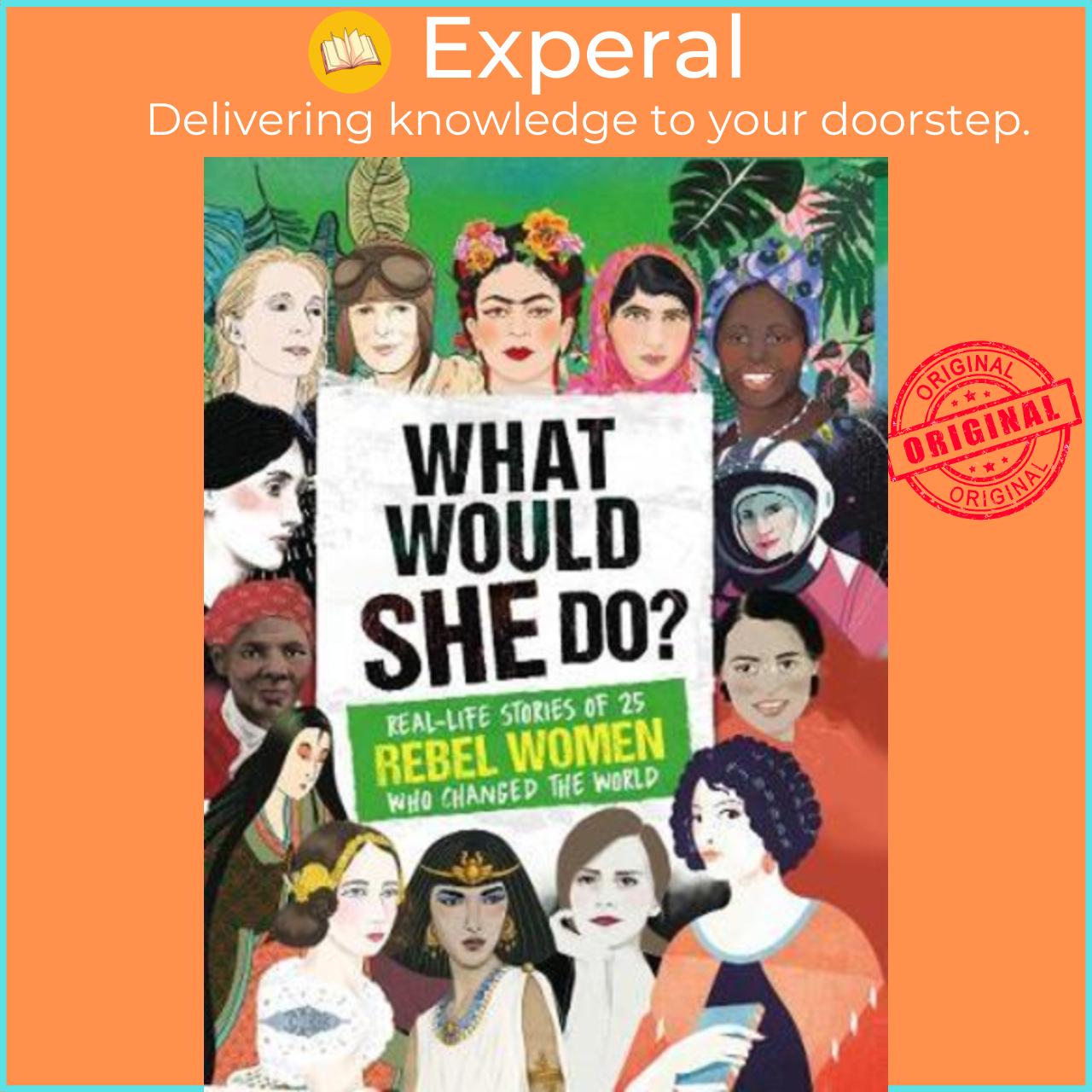 Sách - What Would She Do? Advice from Iconic Women in History : Two amazing book by Kay Woodward