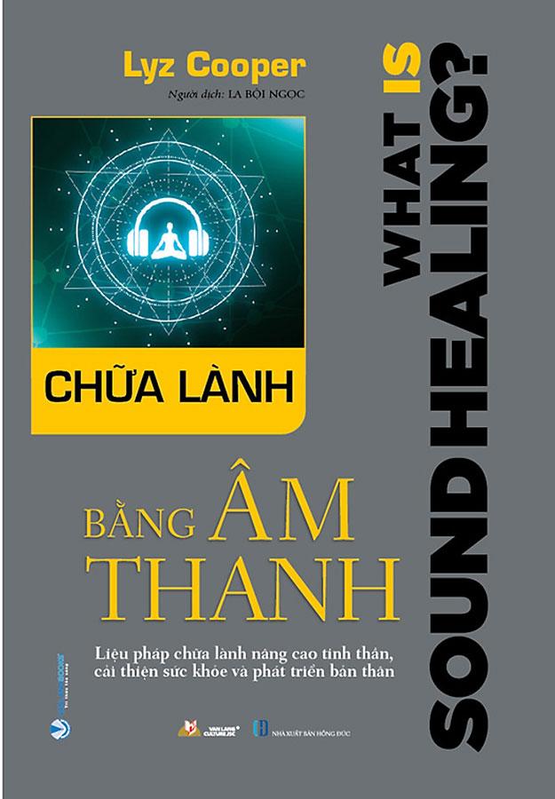 Chữa Lành Bằng Âm Thanh