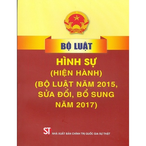 Bộ luật Hình sự (hiện hành) (Bộ luật năm 2015, sửa đổi, bổ sung năm 2017)