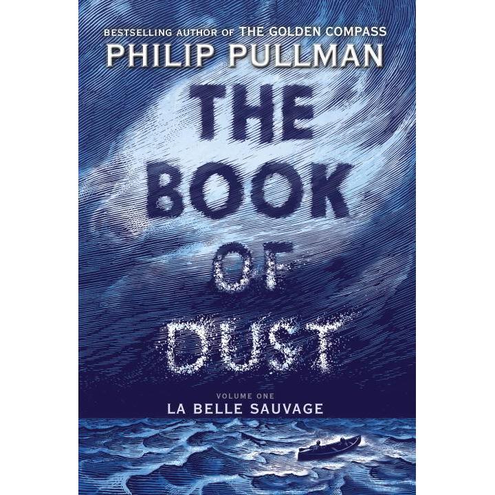 The Book Of Dust: La Belle Sauvage (Book Of Dust, Volume 1)