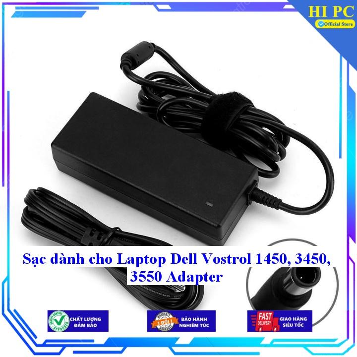 Sạc dành cho Laptop Dell Vostrol 1450 3450 3550 Adapter - Hàng Nhập Khẩu