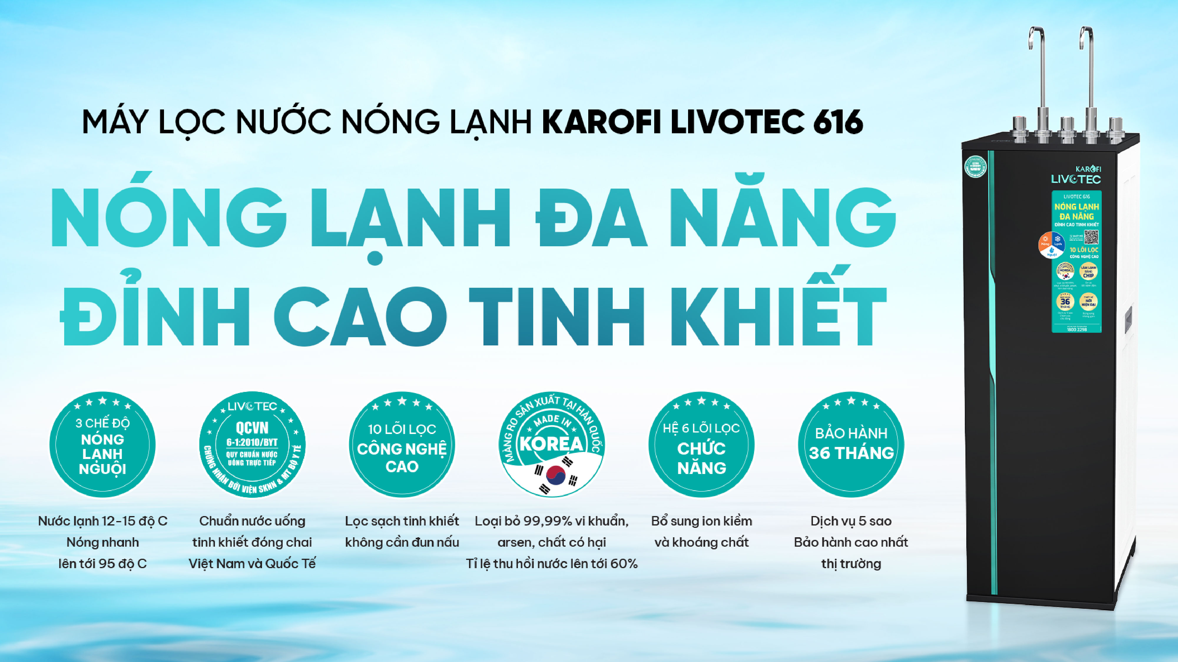 Máy lọc nước nóng lạnh 10 lõi Karofi Livotec 616 - Hàng chính hãng