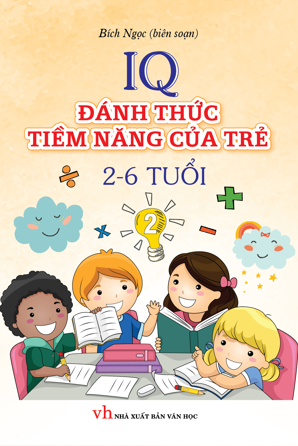 Combo IQ Đánh Thức Tiềm Năng Của Trẻ 2-6 Tuổi (Tập 1, Tập 2)