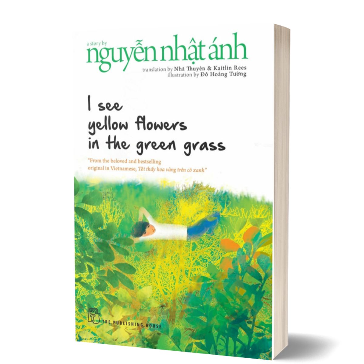 I See Yellow Flowers In The Green Grass ( Nguyễn Nhật Ánh, Trẻ)