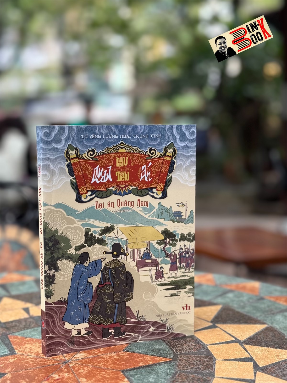 NGỰ TIỀN - QUAN ÁN: ĐẠI ÁN QUẢNG NAM - Tử Yếng Lương Hoài Trọng Tính - Tri Thức Trẻ Books - NXB Văn Học.