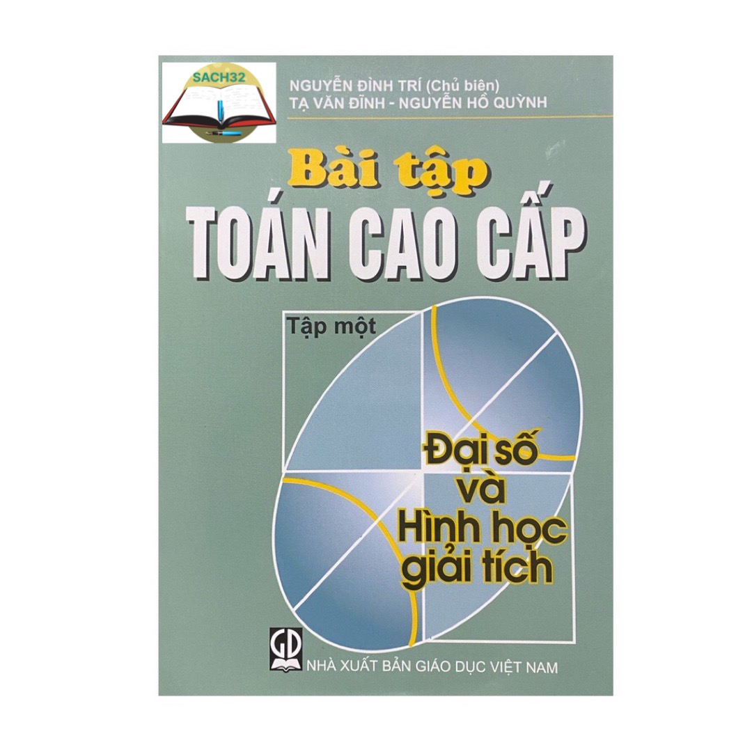 Bài Tập Toán Cao Cấp Tập 1 - Đại Số Và Hình Học Giải Tích