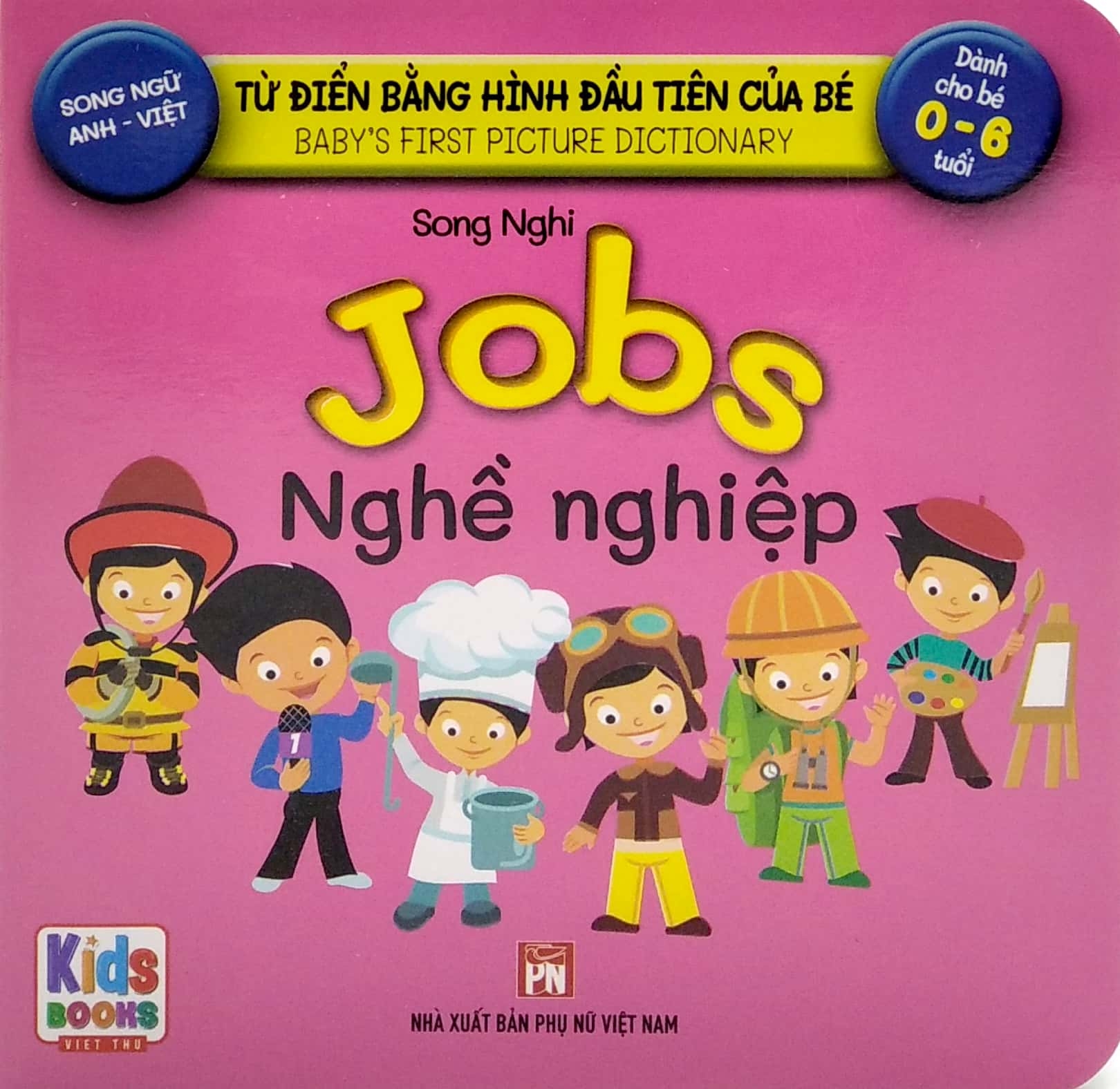 Sách - BabyS First Picture Dictionary - Từ Điển Bằng Hình Đầu Tiên Của Bé - Nghề nghiệp - Jobs Bìa Cứng