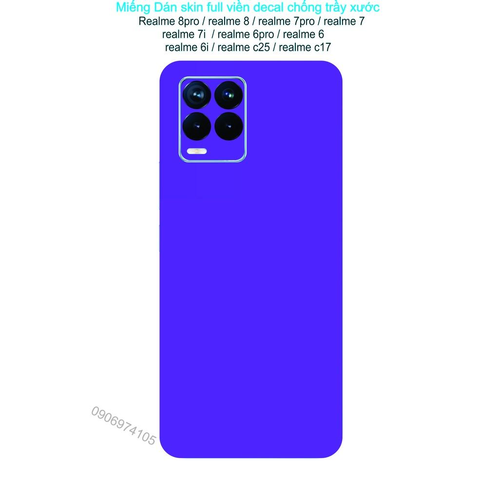 Miếng Dán Skin chống xước Full viền dành choRealme 8pro / realme 8 / realme 7pro / realme 7i / realme 7 / realme 6pro / realme