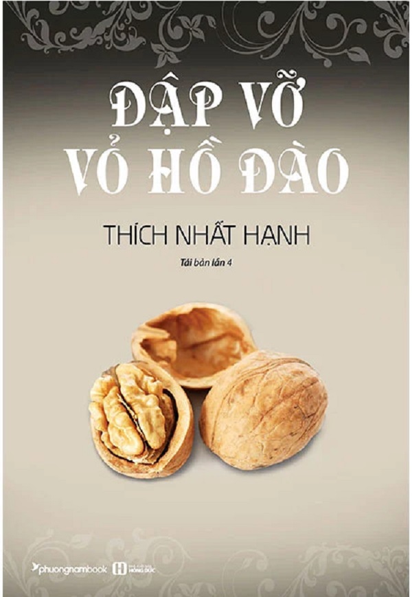 ĐẬP VỠ VỎ HỒ ĐÀO (TÁI BẢN NĂM 2019) ( Thích Nhất Hạnh - Phương Nam)