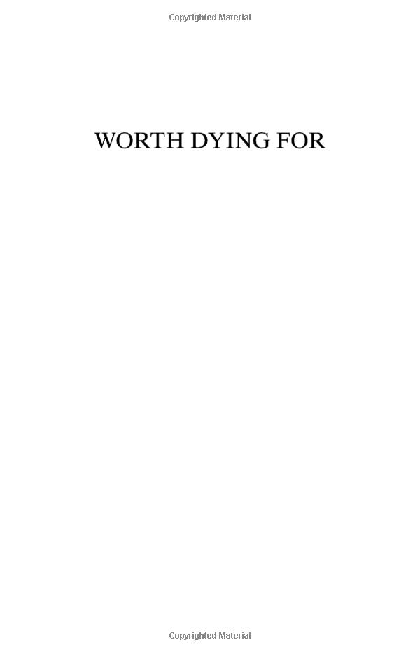 Worth Dying For