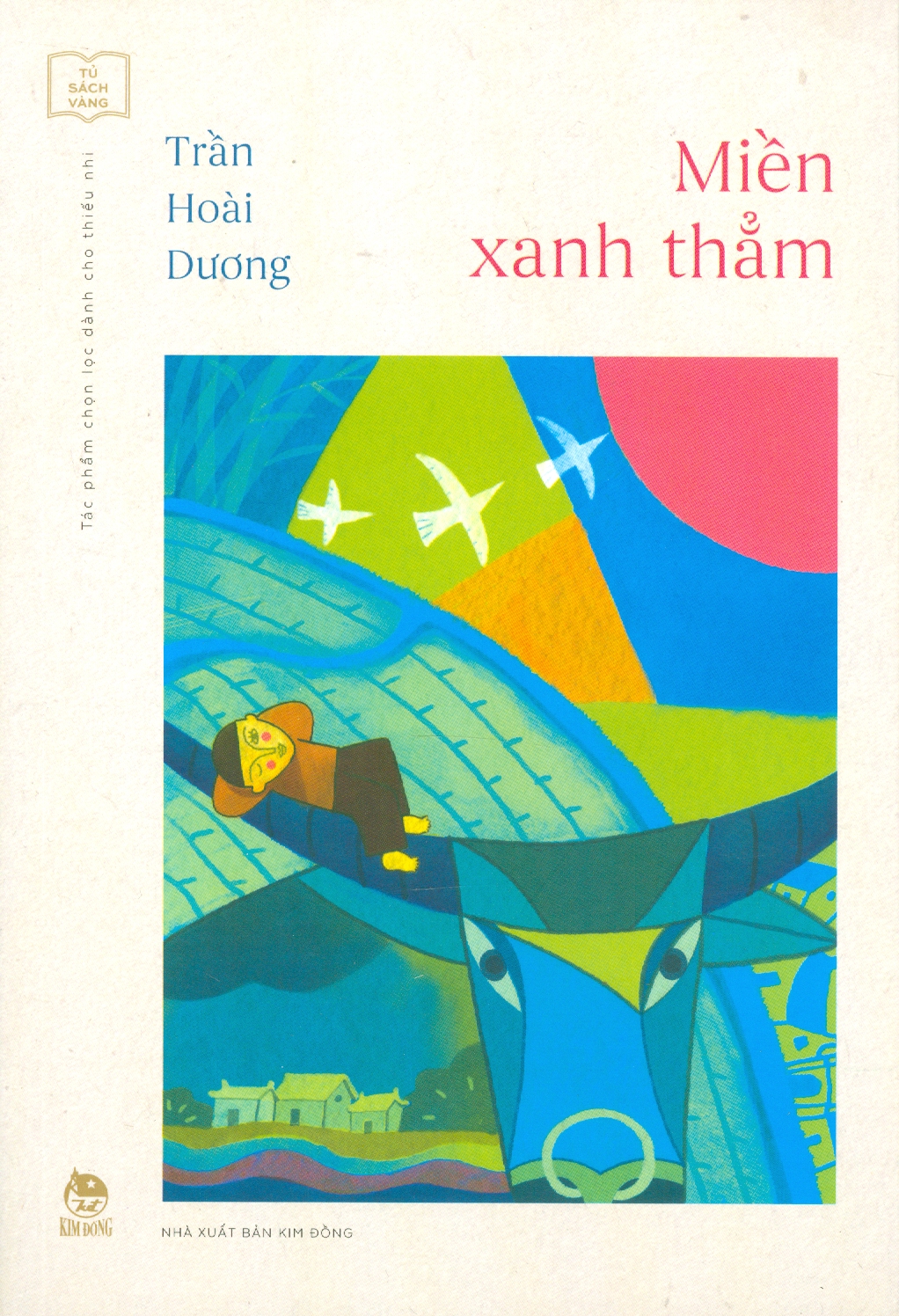 Miền Xanh Thẳm (Tủ Sách Vàng - Tác Phẩm Chọn Lọc Dành Cho Thiếu Nhi) [Tái Bản 2024]