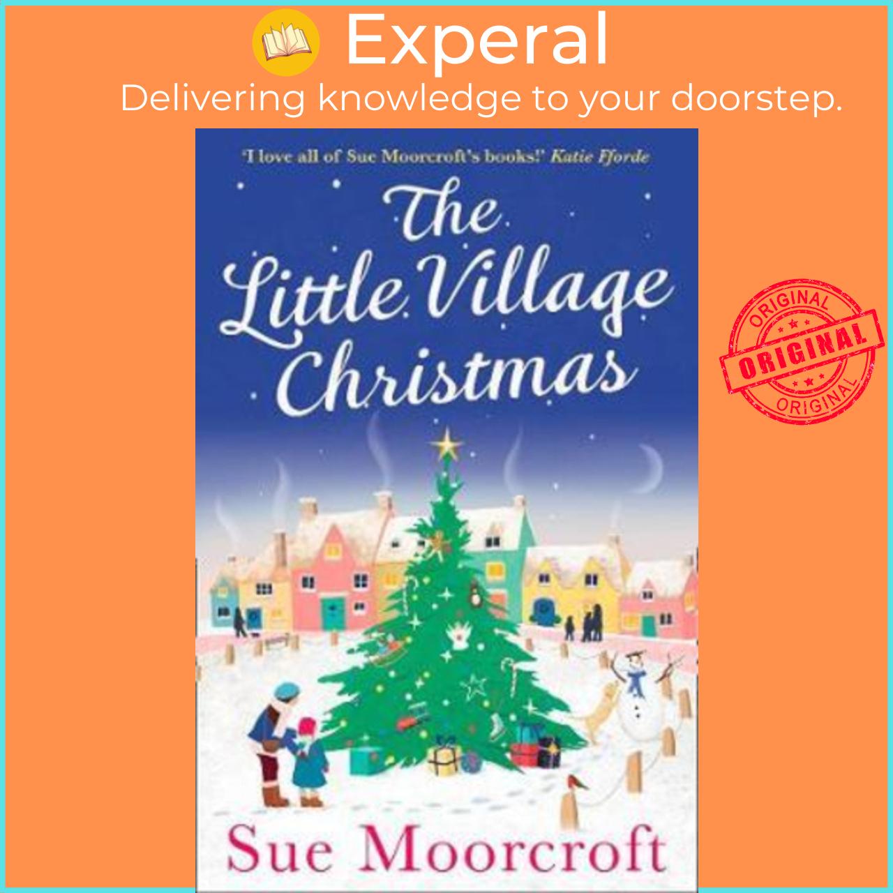 Sách - The Little Village Christmas : The #1 Christmas Bestseller Returns with by Sue Moorcroft