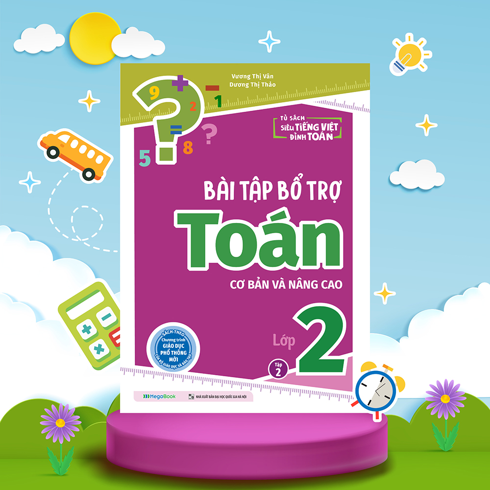 Bài tập bổ trợ Toán – lớp 2 (cơ bản và nâng cao) Tập 2