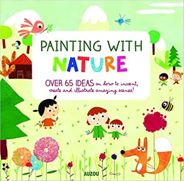 Sách mỹ thuật thiếu nhi  tiếng Anh: Painting With Nature