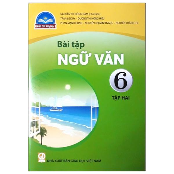 Bài Tập Ngữ Văn 6/2 (Chân Trời Sáng Tạo) (2023)