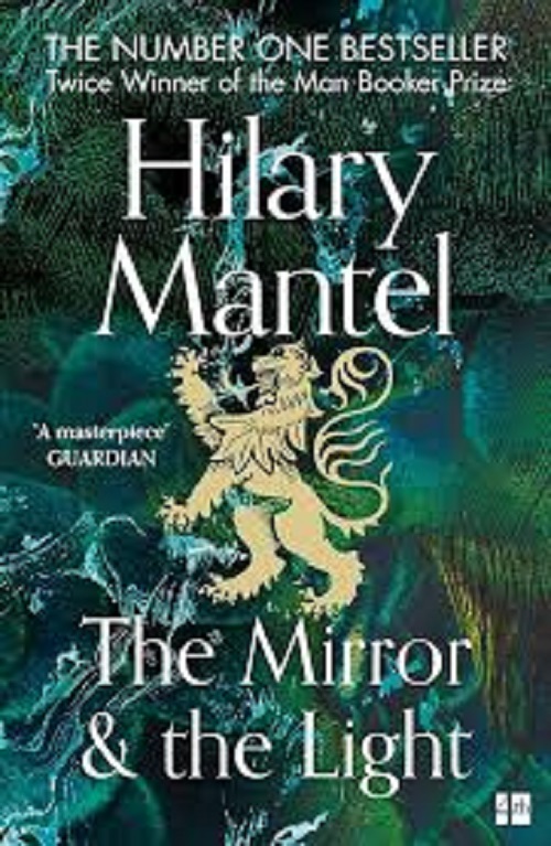 The Wolf Hall Trilogy - The Mirror and the Light