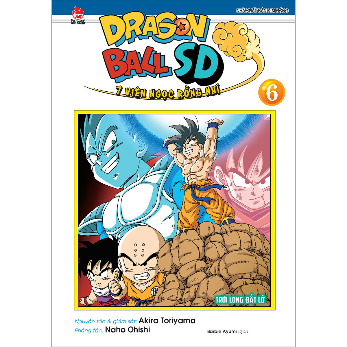 Dragon Ball SD - 7 Viên Ngọc Rồng Nhí Tập 6: Trời Long Đất Lở [Tặng Kèm Standee]