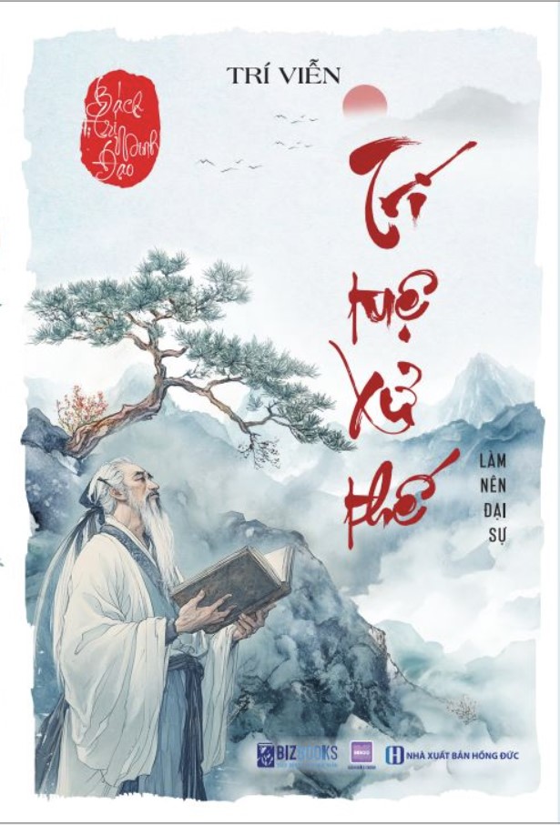 Bách Trí Minh Đạo - Trí tuệ xử thế - Làm nên đại sự