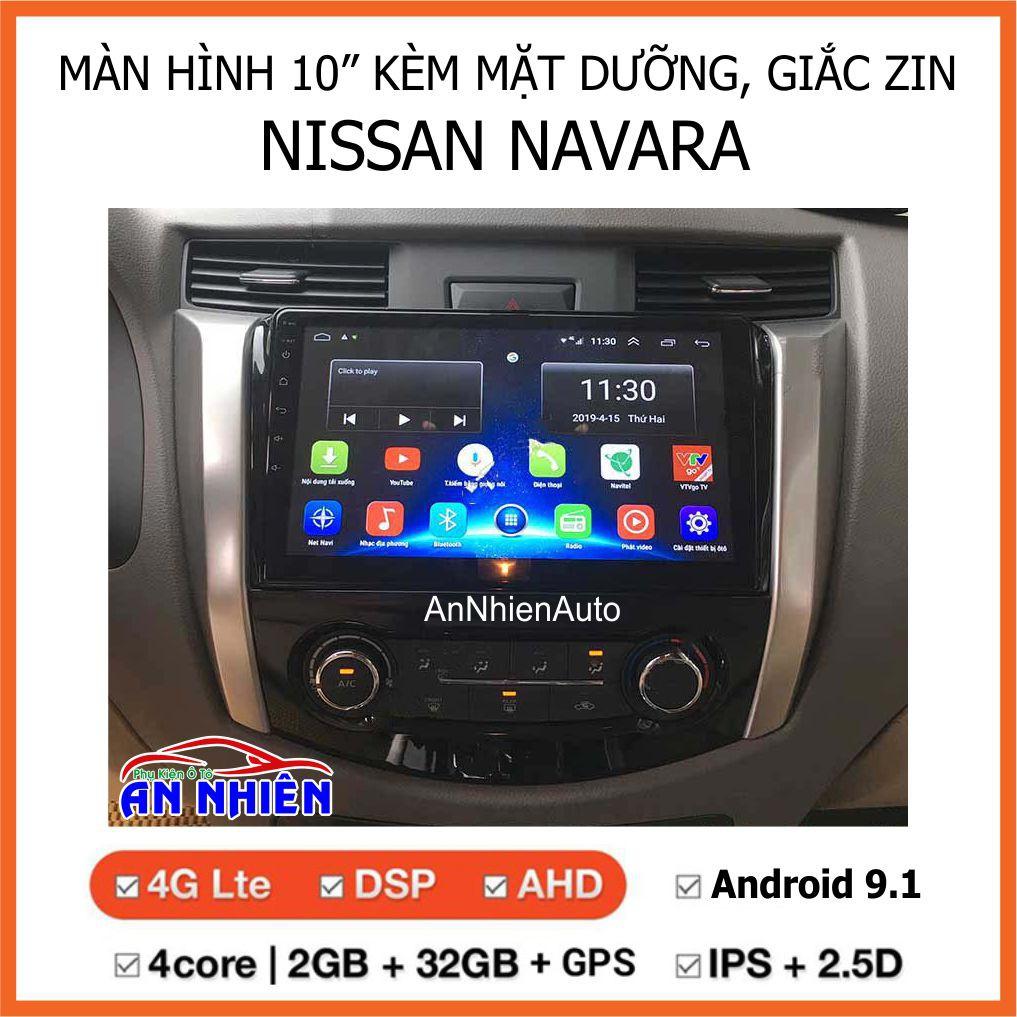 Màn Hình Android 10 inch Cho Xe NAVARA - Đầu DVD Chạy Android Kèm Mặt Dưỡng Giắc Zin Cho Nissan Navara