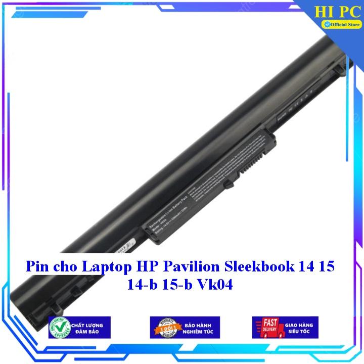 Pin cho Laptop HP Pavilion Sleekbook 14 15 14-b 15-b Vk04 - Hàng Nhập Khẩu