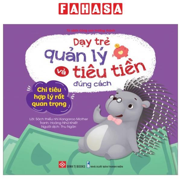 Dạy Trẻ Quản Lý Và Tiêu Tiền Đúng Cách - Chi Tiêu Hợp Lý Rất Quan Trọng