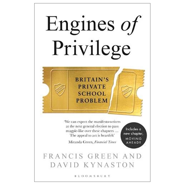 Engines Of Privilege: Britain's Private School Problem