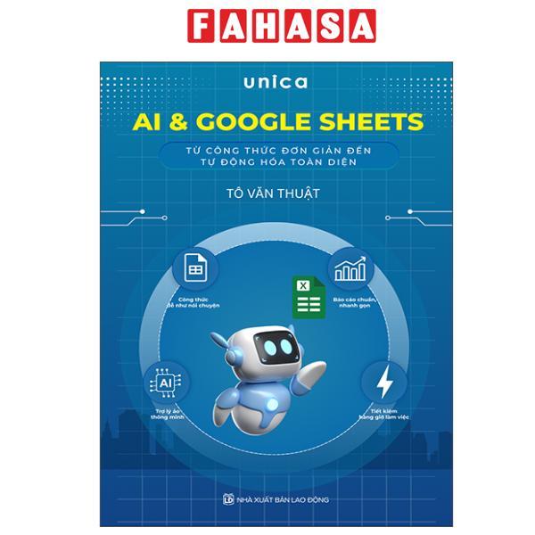 Sách - AI Và Google Sheets - Từ Công Thức Đơn Giản Đến Tự Động Hóa Toàn Diện