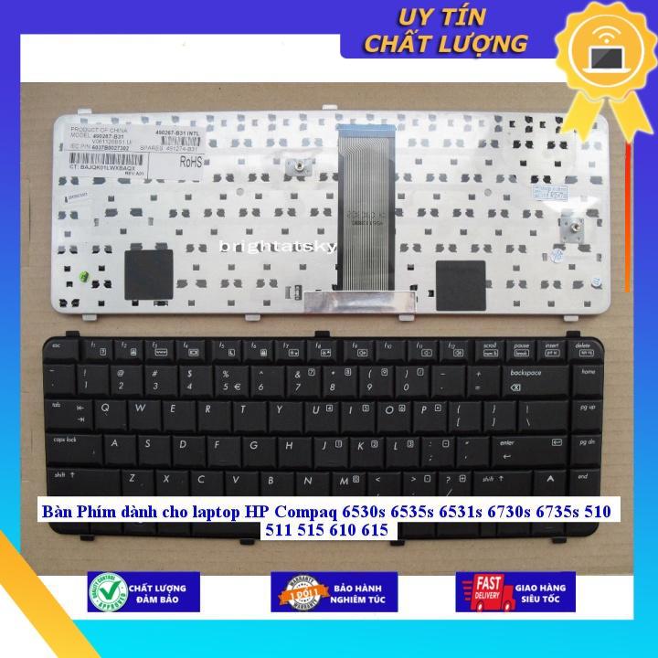 Bàn Phím dùng cho laptop HP Compaq 6530s 6535s 6531s 6730s 6735s 510 511 515 610 615 - Hàng Nhập Khẩu New Seal