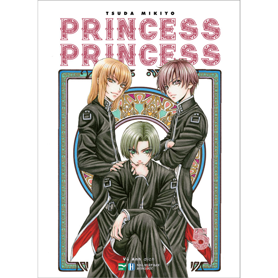 Princess Princess Tập 5 (Bản đặc biệt, Tặng kèm postcard nhân vật, số lượng có hạn, dành cho đơn hàng đầu tiên)