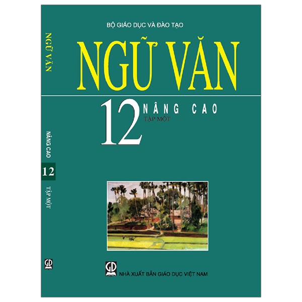 Ngữ Văn 12/1 - Nâng Cao (T9)