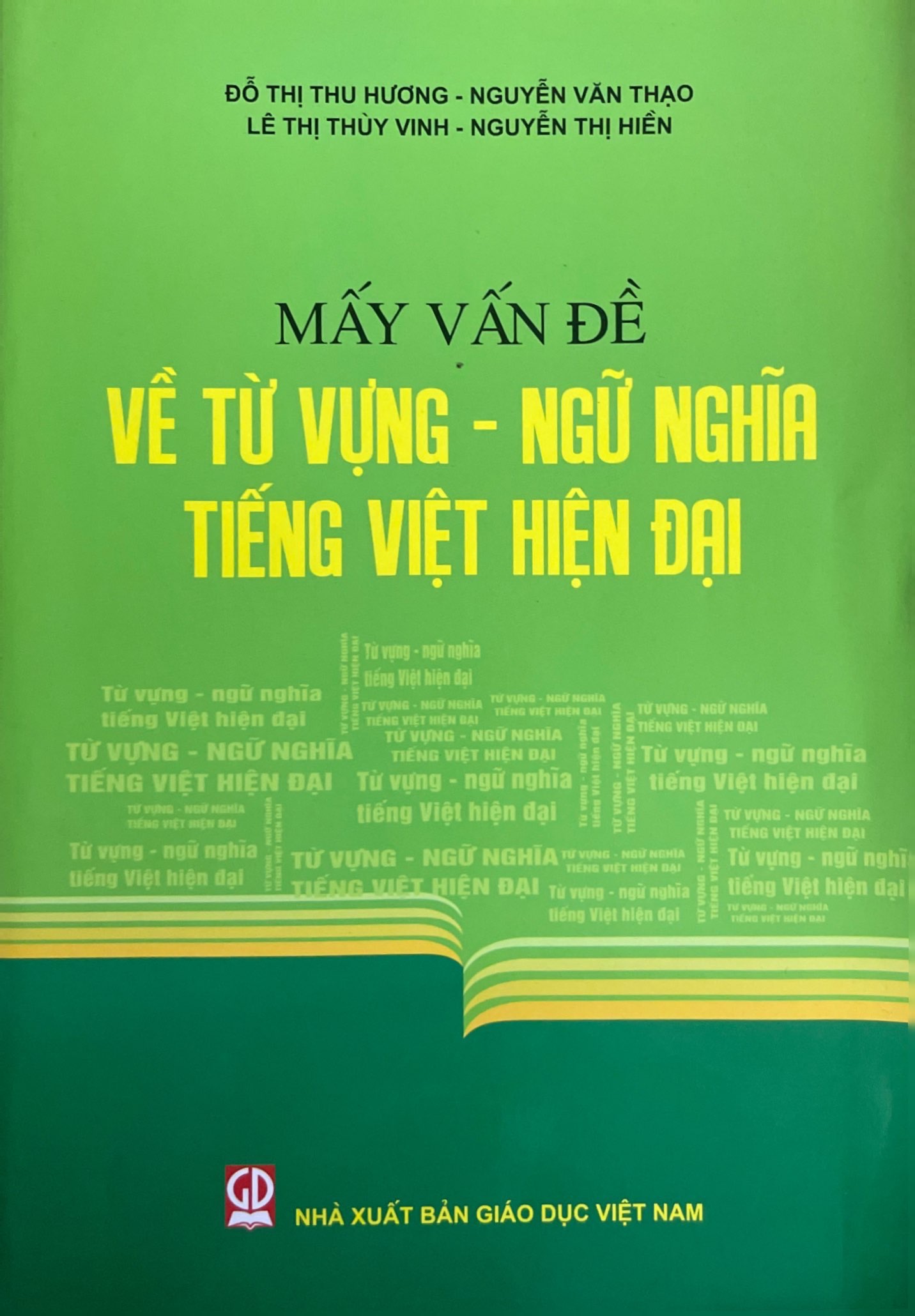 Mấy vấn đề về từ vựng - ngữ nghĩa tiếng việt hiện đại