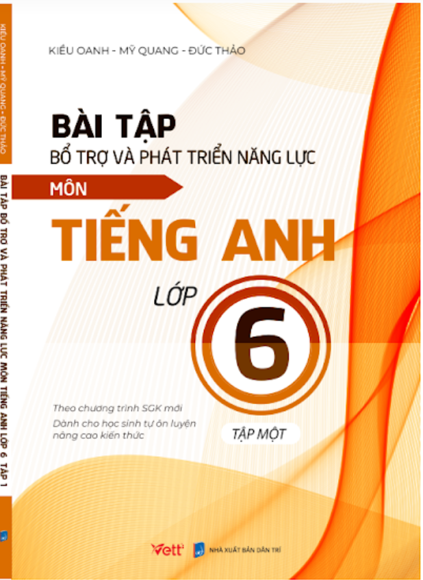 Bài tập bổ trợ và phát triển năng lực môn Tiếng Anh lớp 6 - Tập 1