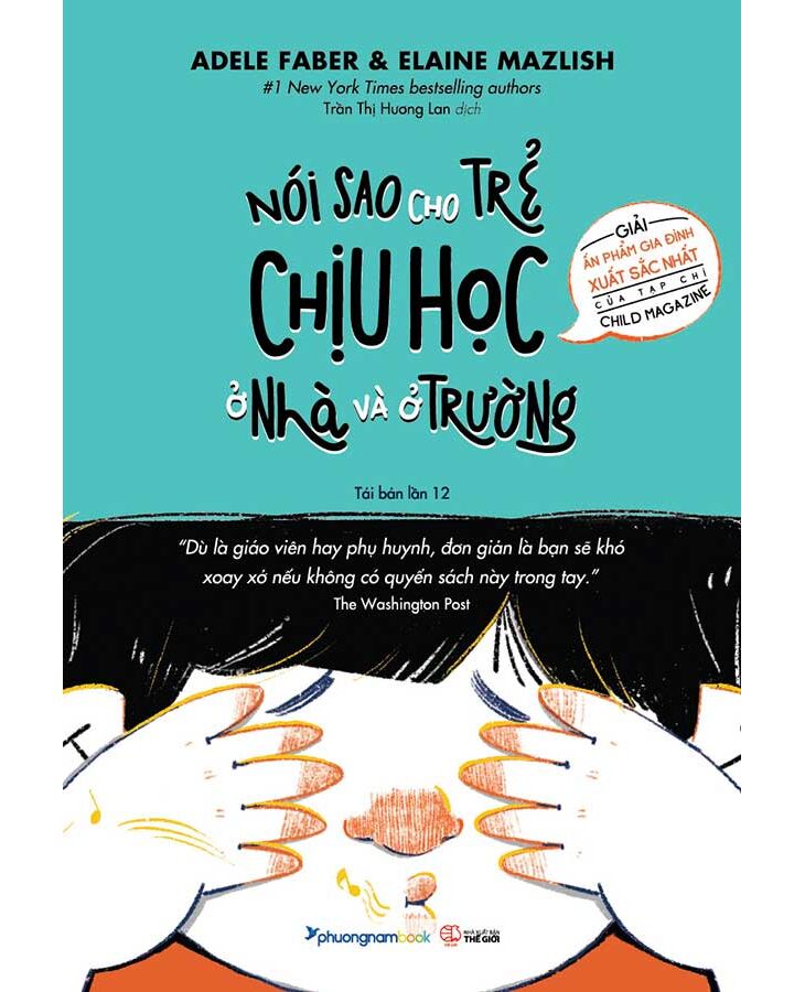 Nói sao cho trẻ chịu học - Ở nhà và ở trường